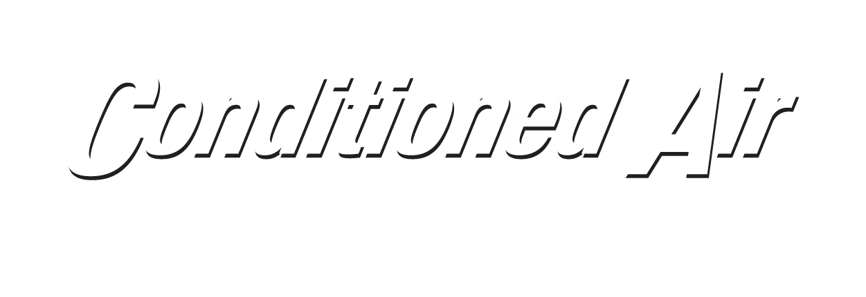 Conditioned Air